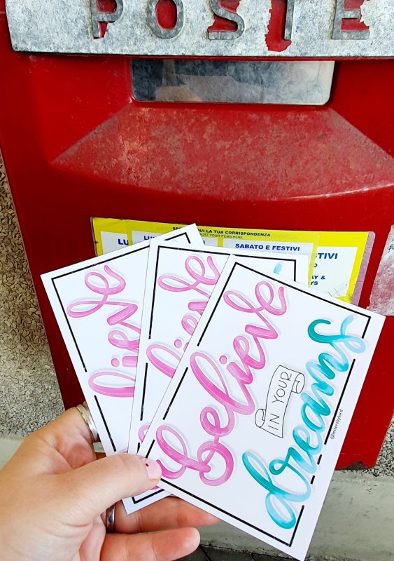 Ti invio una cartolina... Believe in your Dreams